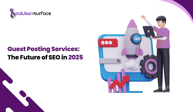 Guest Posting Services The Future of SEO in 2025